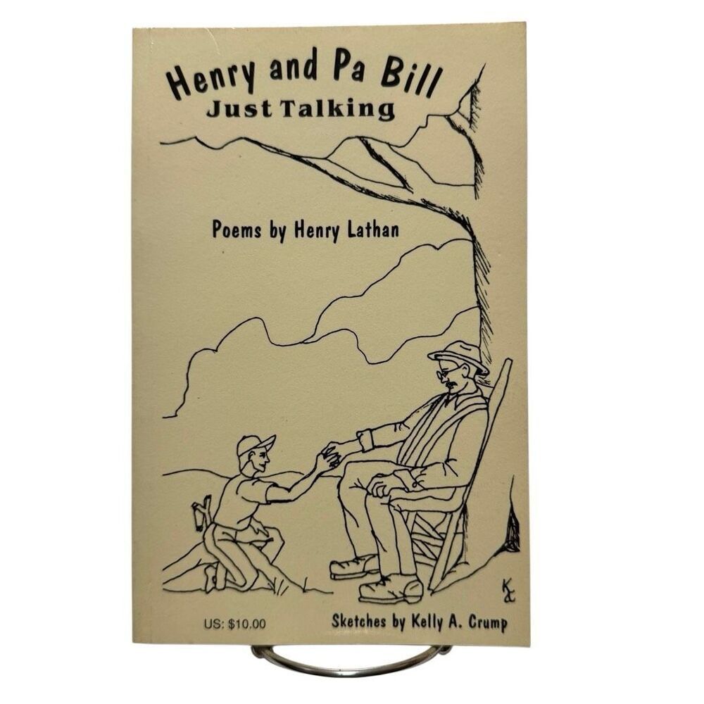 Henry And Pa Bill: Poems By Henry Lathan Paperback - 1998 ( SIGNED )